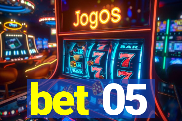 bet 05